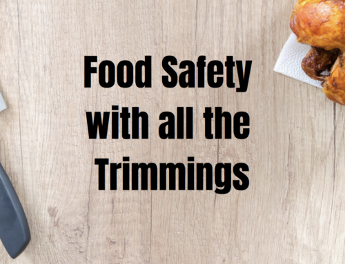 Food Safety with all the Trimmings